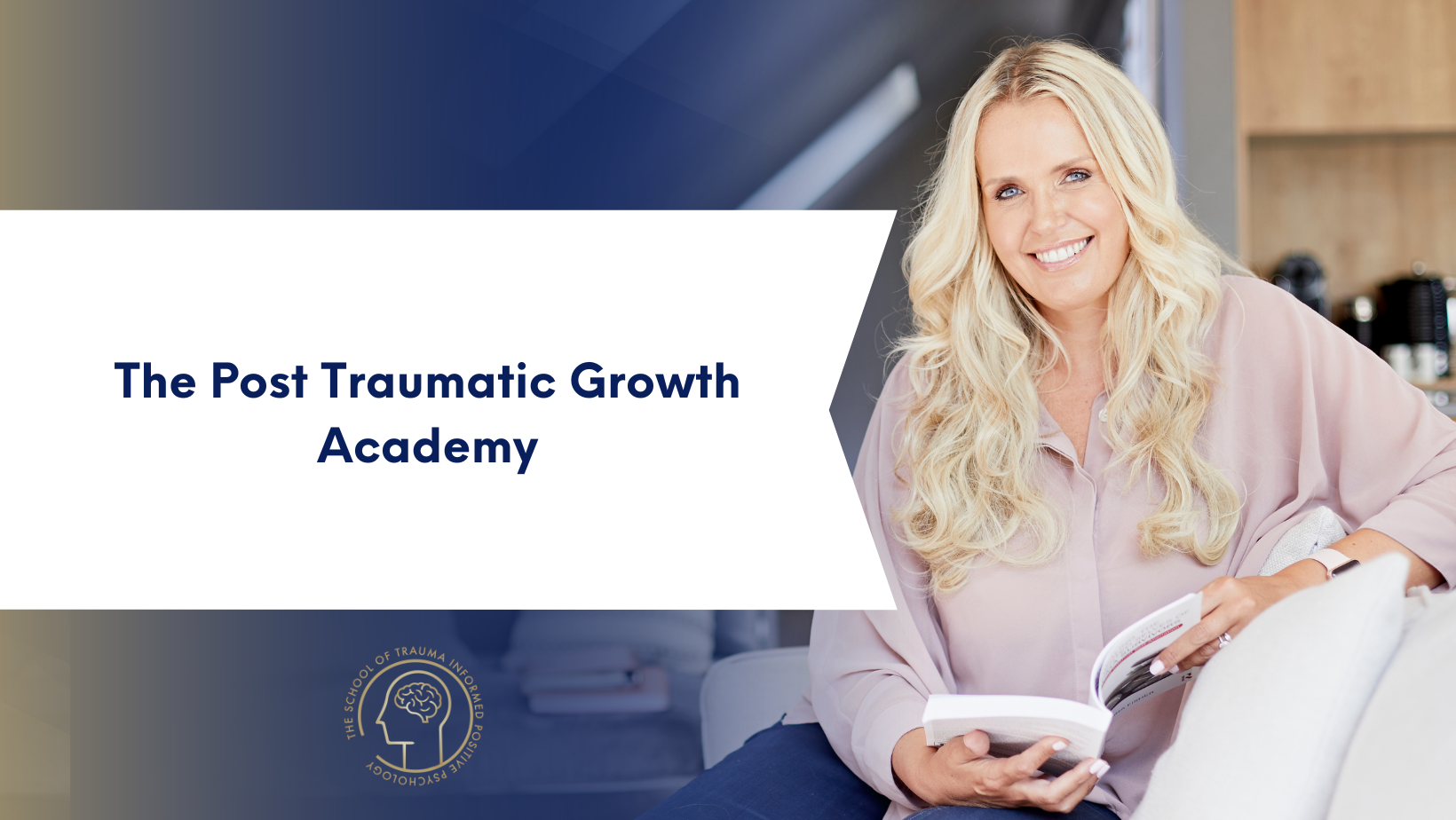 The Post Traumatic Growth Academy