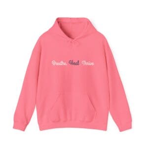 Breathe, Heal, Thrive Hoodie - Unisex Heavy Blend Sweatshirt for Comfort and Motivation