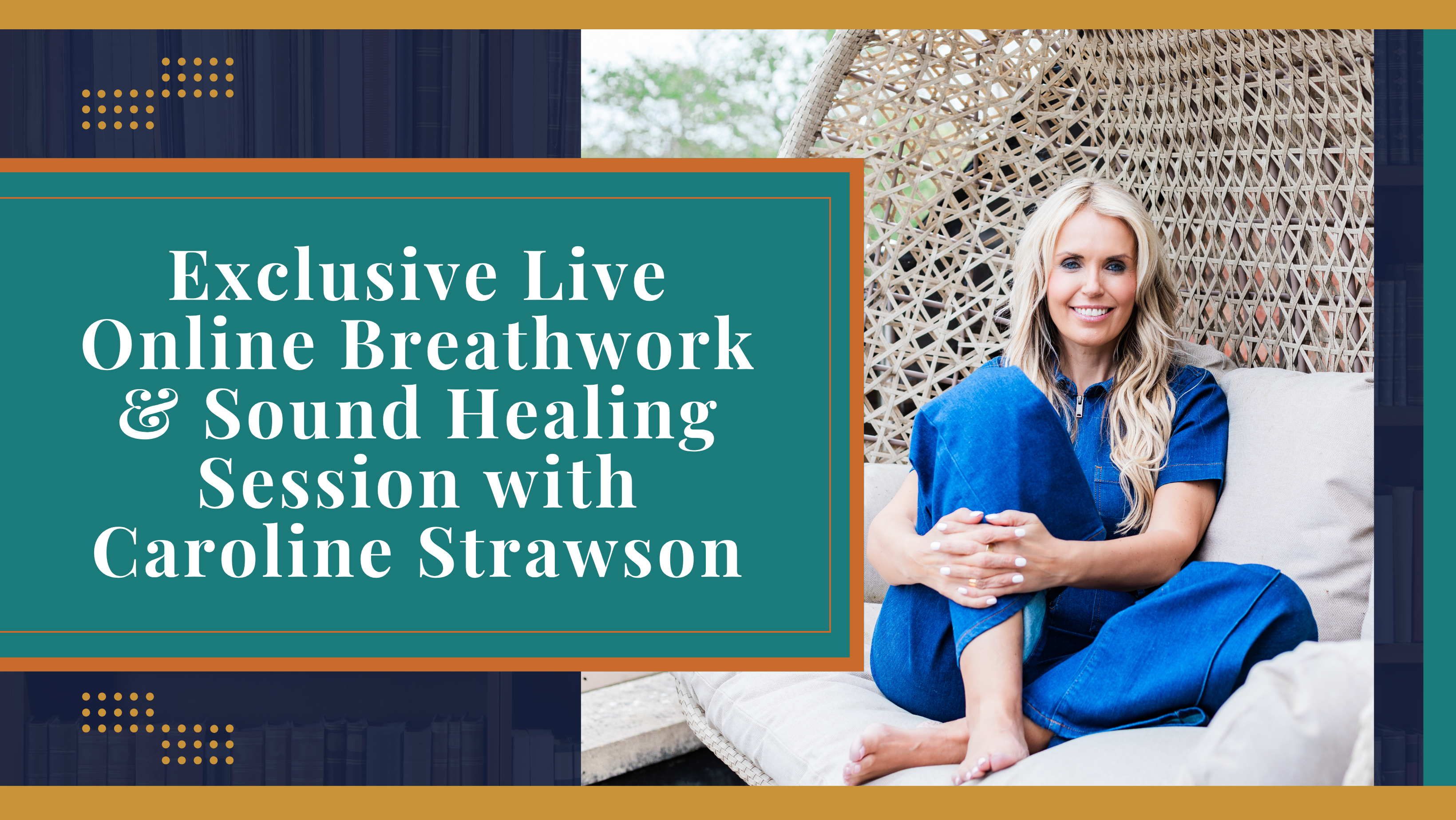 Exclusive Live Online Breathwork Sound Healing Session with Caroline Strawson