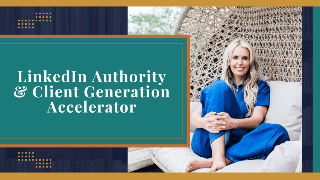 LinkedIn Authority Client Generation Accelerator
