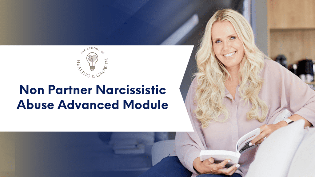 Non Partner Narcissistic Abuse Advanced Module