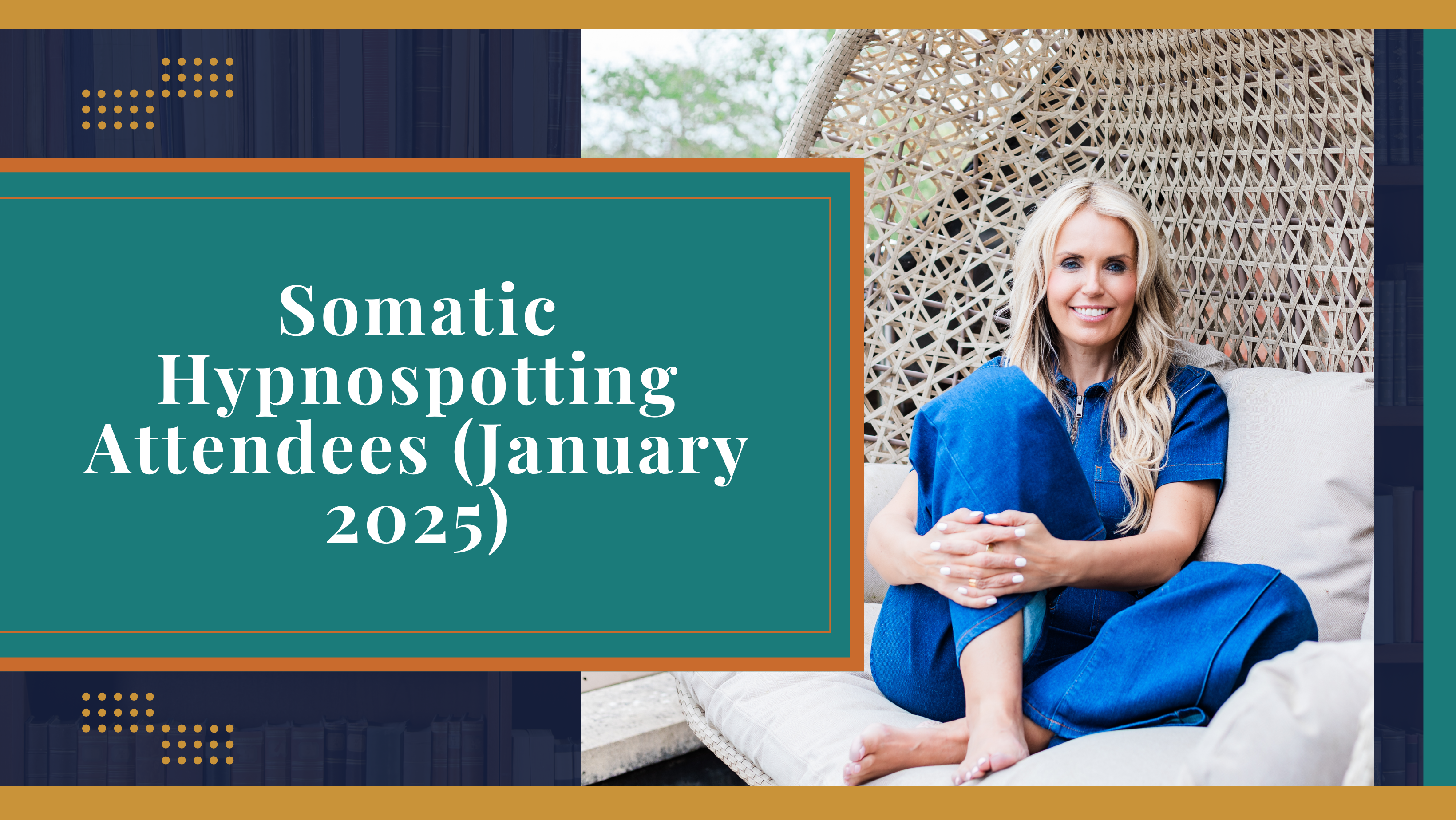 Somatic Hypnospotting Attendees January 2025
