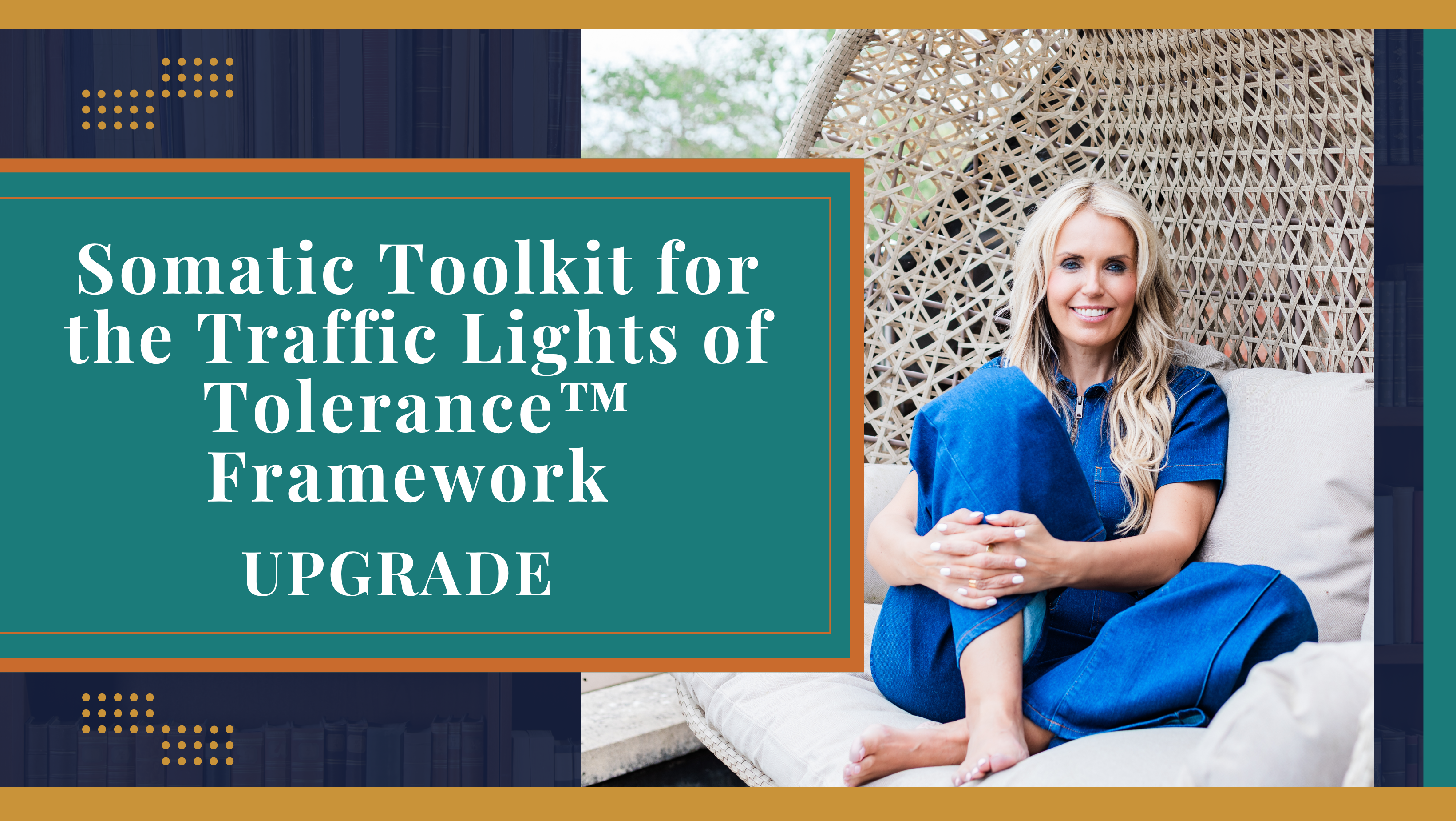 Somatic Toolkit for the Traffic Lights of Tolerance™ Framework Upgrade