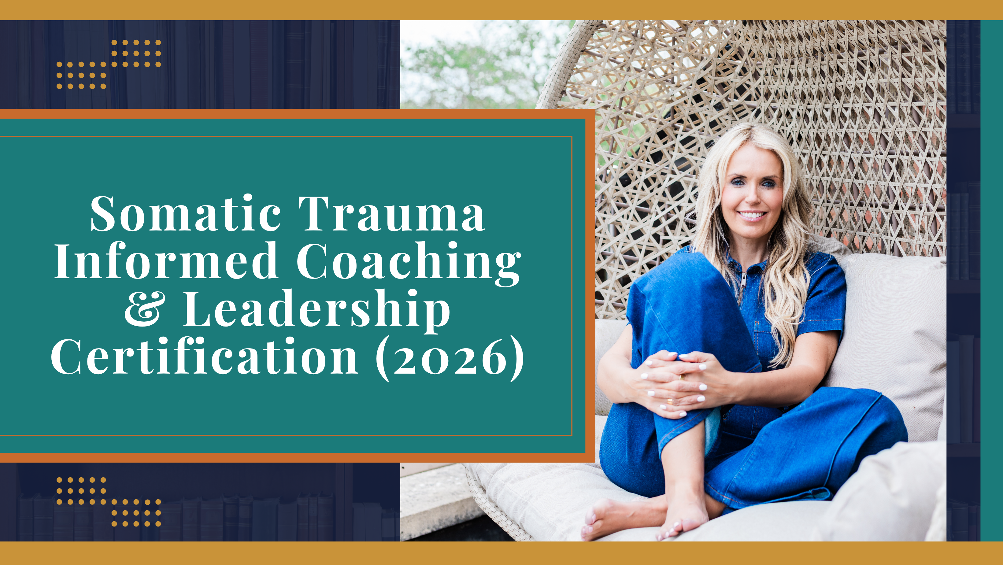 Somatic Trauma Informed Coaching Leadership Certification 2026
