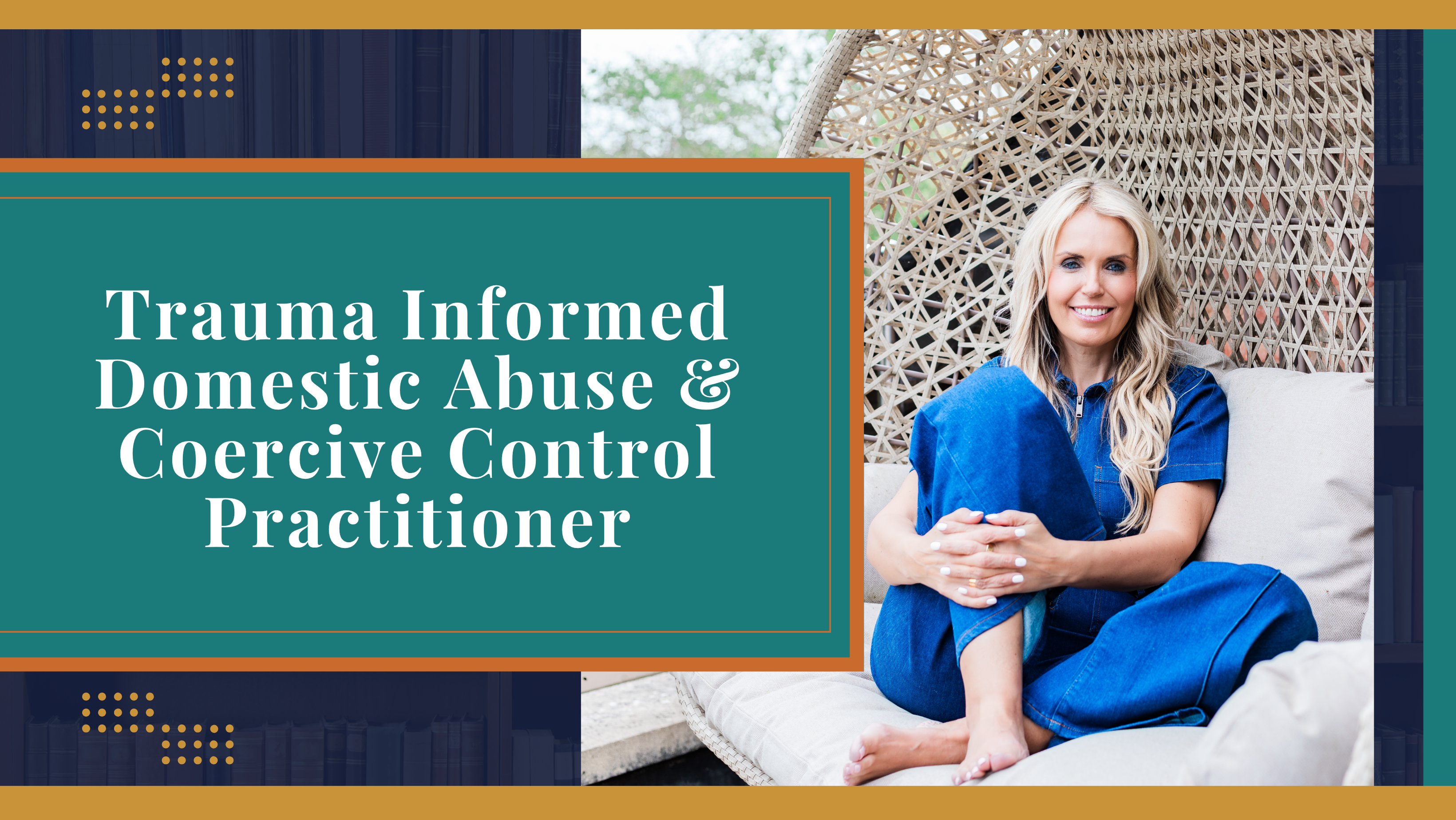 Trauma Informed Domestic Abuse Coercive Control Practitioner